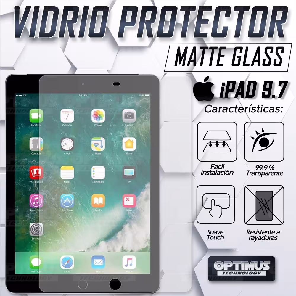 Vidrio Templado Protector Matte Glass Tablet iPad 9.7 / iPad Air / iPad 6 / iPad 5 | OPTIMUS TECHNOLOGY™ | VTP-MTG-IPD-9.7 |