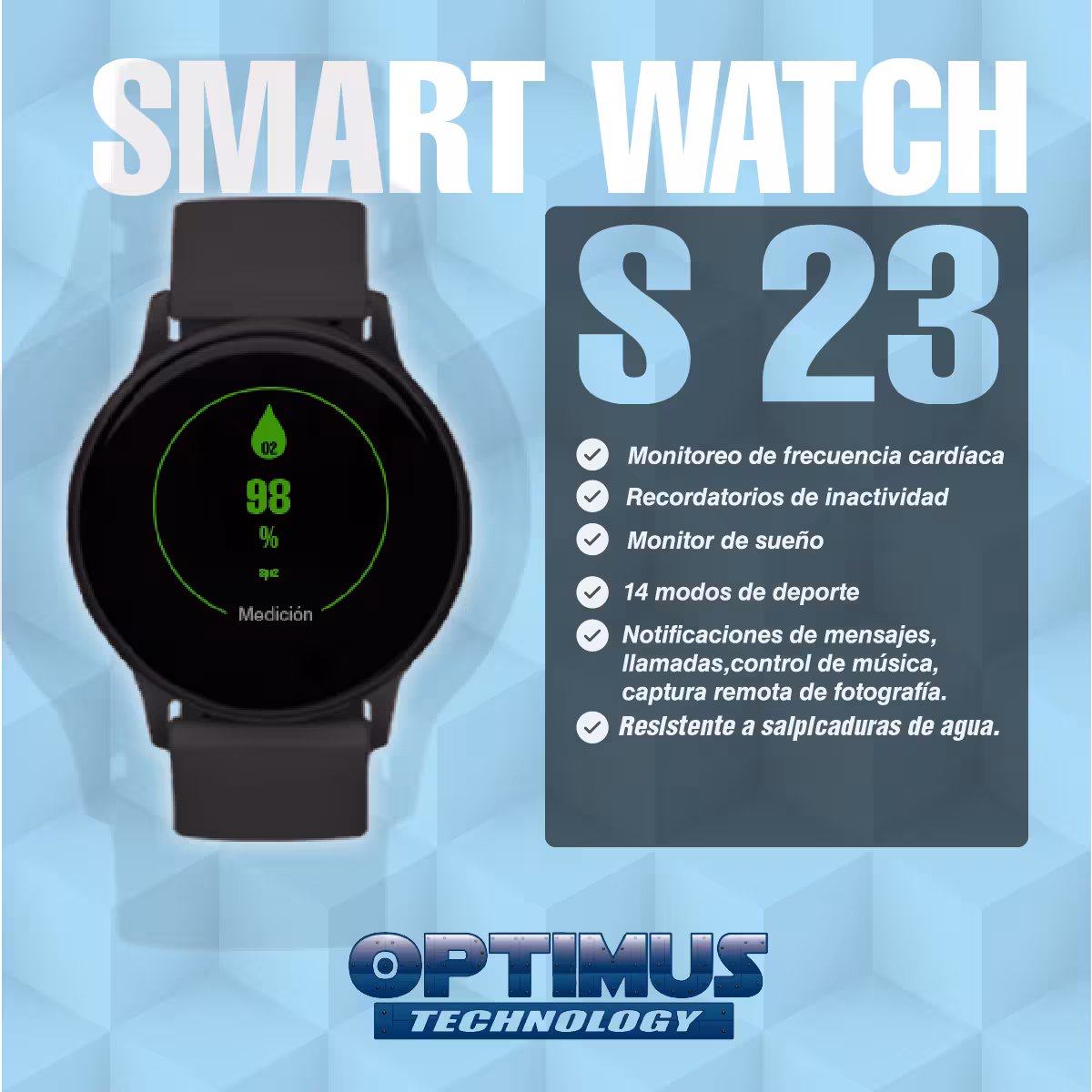 Smartwatch Reloj Inteligente S23 Bluetooth Compatible Android IOS | OPTIMUS TECHNOLOGY™ | SW-S23 |