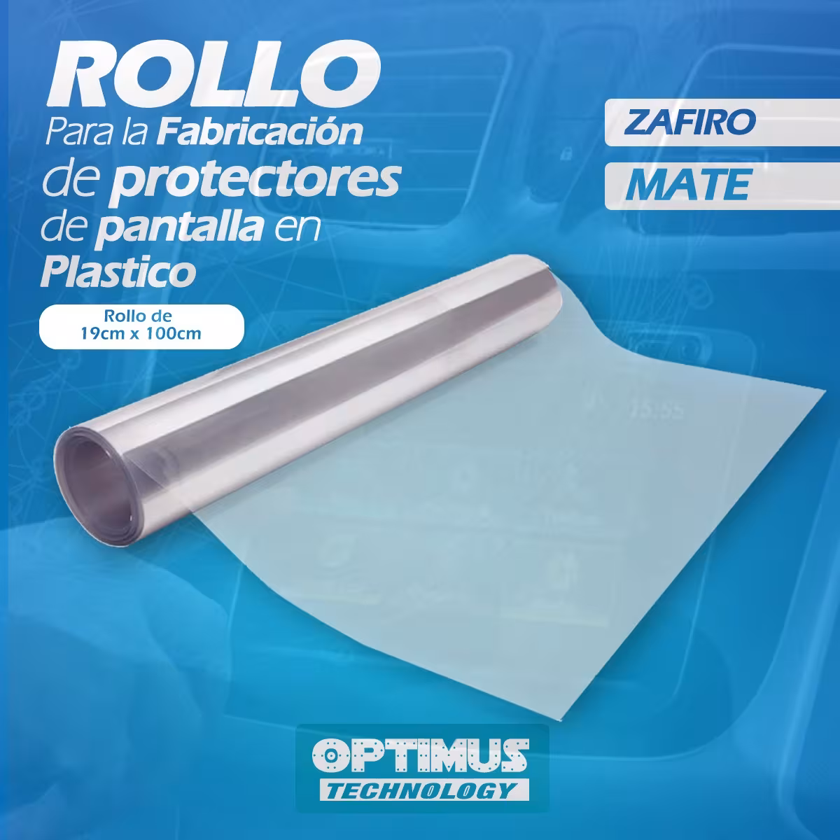 Rollo Material para la fabricación de Film Screen protectores de pantalla 19x100cm Zafiro / Mate Anti Huella OPTIMUS TECHNOLOGY™