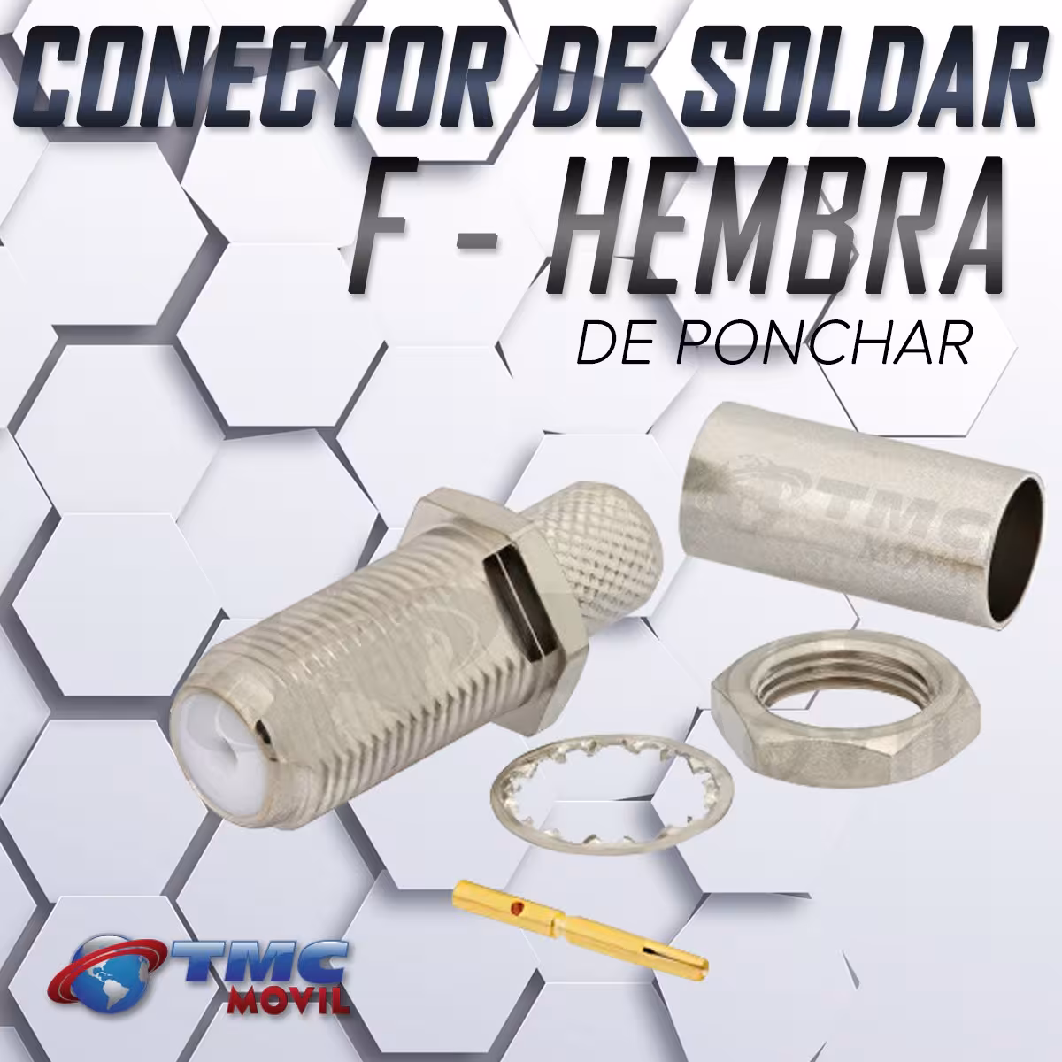 TMC MÓVIL Conector F Hembra (F Female) para soldar de ponchar | TMC MOVIL | 832483 |