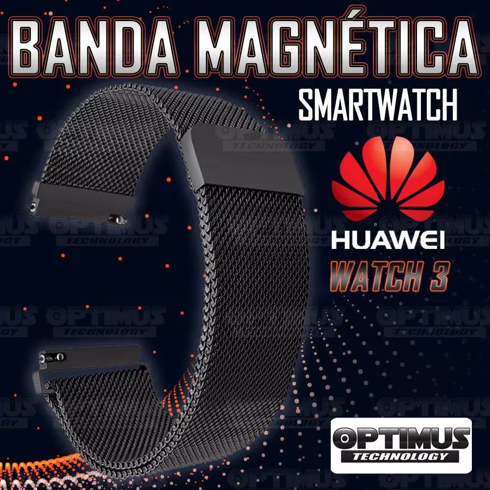 Correa Pulso Banda de Metal Magnética para reloj Smartwatch Huawei Watch 3 | OPTIMUS TECHNOLOGY™ | CRR-MGN-HW-3 |