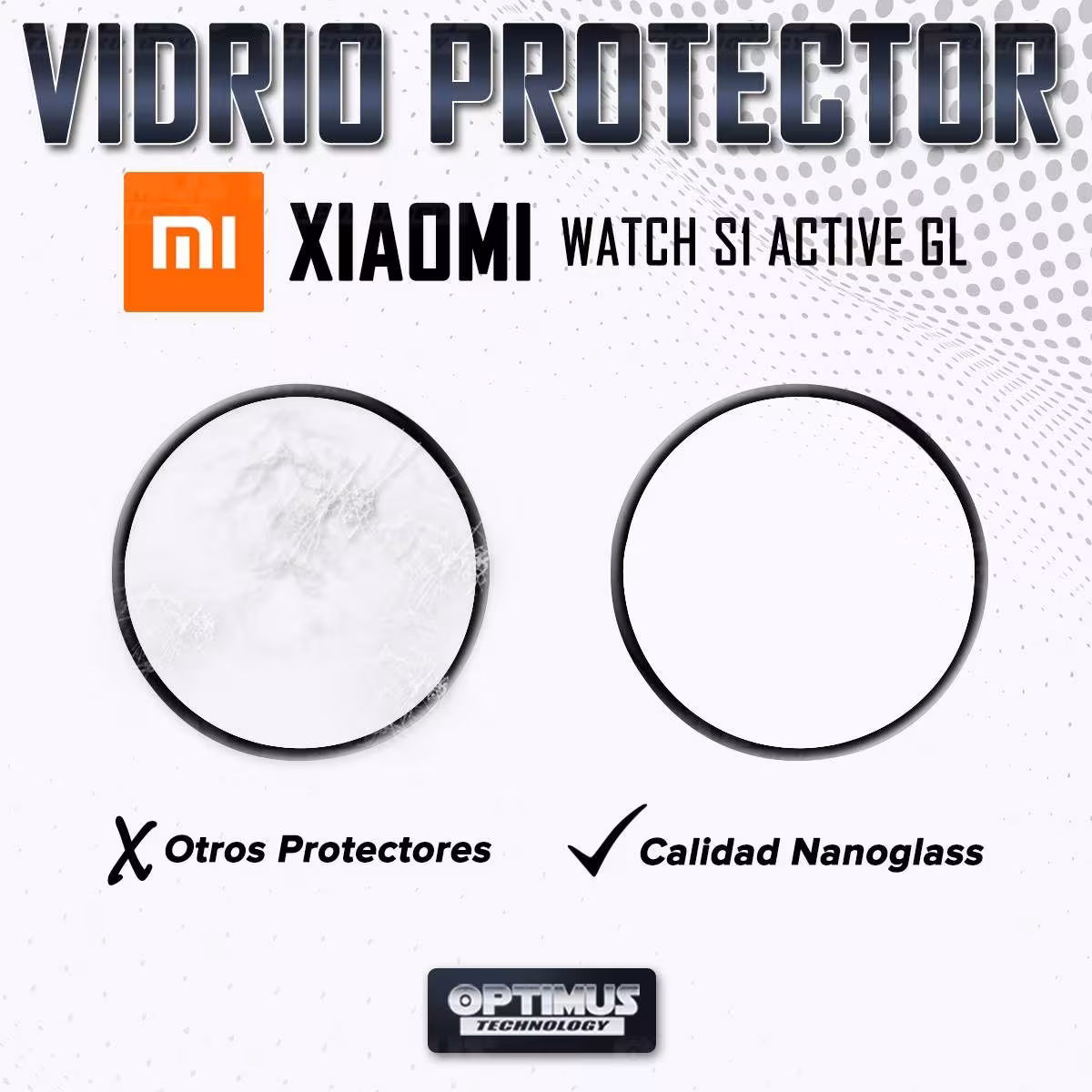 Vidrio Templado Cerámico Nanoglass Para Reloj Smartwatch Xiaomi Watch S1 Active GL | OPTIMUS TECHNOLOGY™ | VTP-CR-XMI-S1-ACTGL |